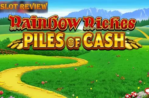 Rainbow Riches Piles Of Cash